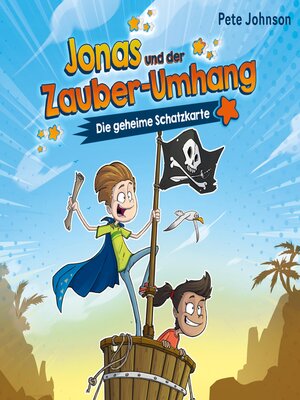 cover image of Jonas und der Zauber-Umhang – Die geheime Schatzkarte (Jonas und der Zauber-Umhang 2)
